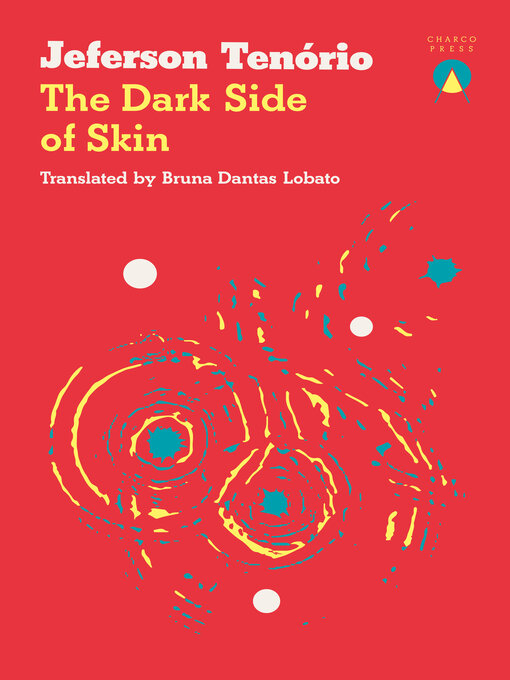 Title details for The Dark Side of Skin by Jeferson Tenório - Available